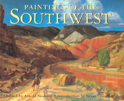 Paintings of the Southwest - Arnold Skolnick
