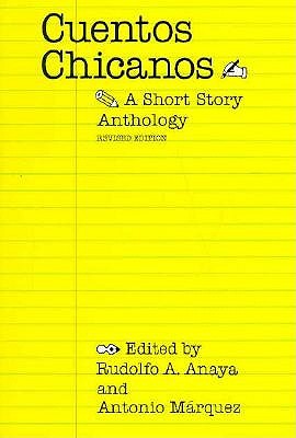 Cuentos Chicanos: A Short Story Anthology (Revised) - Rudolfo Anaya