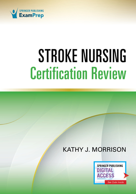 Stroke Nursing Certification Review - Kathy Morrison