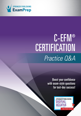 C-Efm(r) Certification Practice Q&A - Springer Publishing Company