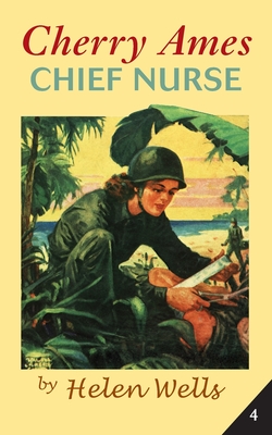 Cherry Ames, Chief Nurse - Helen Wells