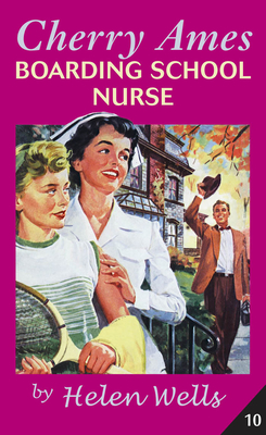 Cherry Ames, Boarding School Nurse - Helen Wells