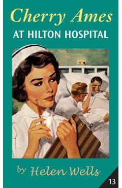 Poza produsului Cherry Ames at Hilton Hospital: Book 13 - Helen Wells