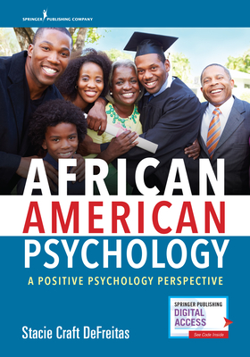 African American Psychology: A Positive Psychology Perspective - Stacie Defreitas