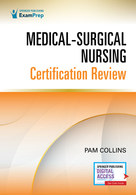 Medical-Surgical Nursing Certification Review - Pam Collins