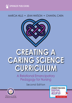 Creating a Caring Science Curriculum - Marcia Hills