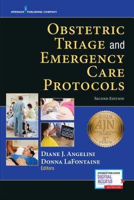 Obstetric Triage and Emergency Care Protocols - Diane J. Angelini