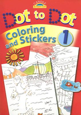 Dot to Dot Coloring and Stickers [With Stickers] - Juliet David