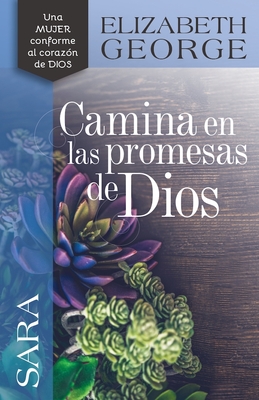 Sara, Camina En Las Promesas de Dios - Elizabeth George