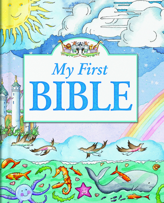 My First Bible - Tim Dowley