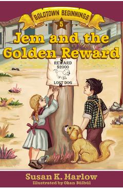 Coperta cărții 'Jem and the Golden Reward - Susan K. Marlow'