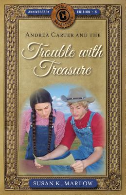 Andrea Carter and the Trouble with Treasure - Susan K. Marlow
