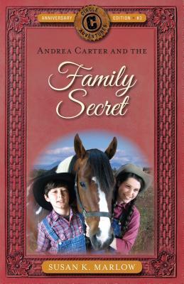 Andrea Carter and the Family Secret - Susan K. Marlow