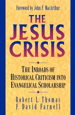 The Jesus Crisis - Robert L. Thomas