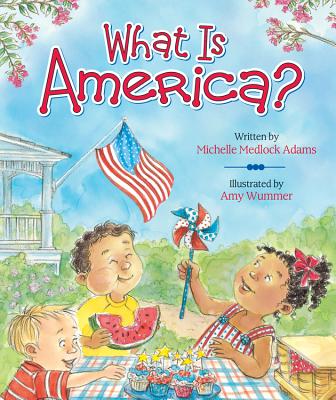 Coperta cărții 'What Is America? - Michelle Medlock Adams'