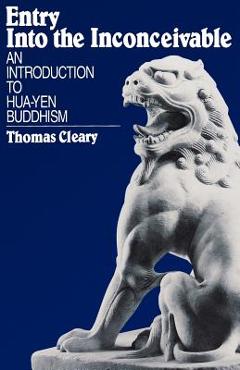 Poza produsului Entry Into the Inconceivable: An Introduction to Hua-Yen Buddhism - Thomas Cleary