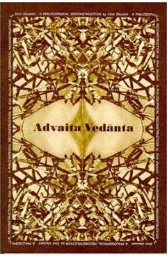 Coperta cărții 'Advaita Vedānta: A Philosophical Reconstruction - Eliot Deutsch'