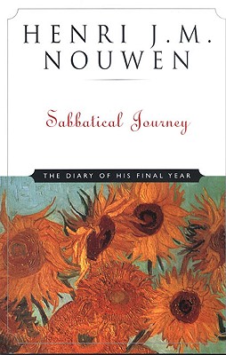 Sabbatical Journey: The Diary of His Final Year - Henri J. M. Nouwen