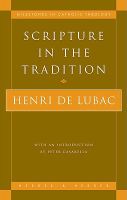 Scripture in the Tradition - Henri De Lubac