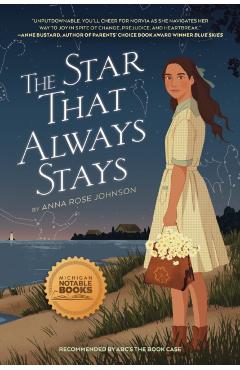 The Star That Always Stays - Anna Rose Johnson
