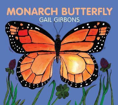 Monarch Butterfly Board - Gail Gibbons