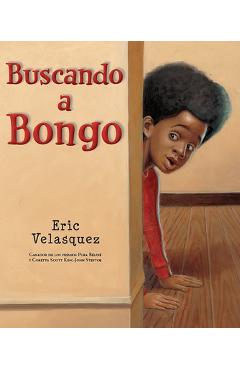 Coperta cărții 'Buscando a Bongo - Eric Velasquez'