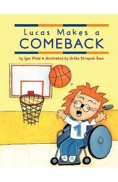 Coperta cărții 'Lucas Makes a Comeback - Igor Plohl'