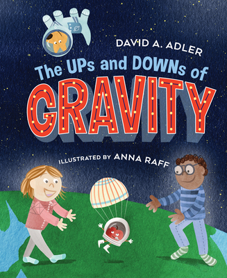 The Ups and Downs of Gravity - David A. Adler