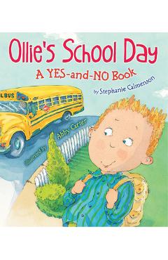 Coperta cărții 'Ollie's School Day: A Yes-And-No Story - Stephanie Calmenson'