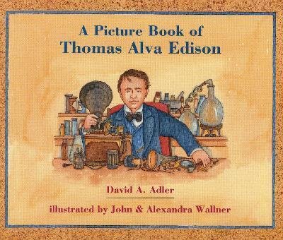 A Picture Book of Thomas Alva Edison - David A. Adler