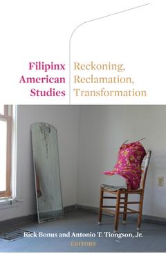 Coperta cărții 'Filipinx American Studies: Reckoning, Reclamation, Transformation - Rick Bonus'