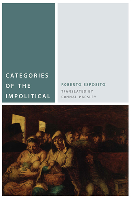 Categories of the Impolitical - Roberto Esposito