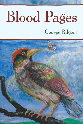 Blood Pages - George Bilgere