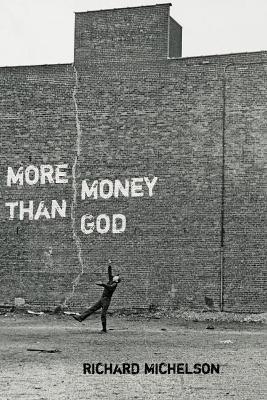 More Money than God - Richard Michelson