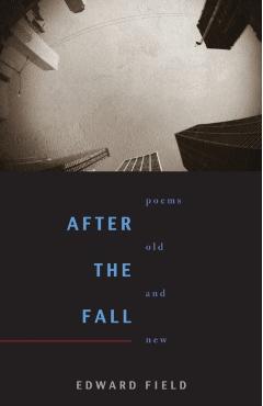 After the Fall: Poems Old and New - Edward Field