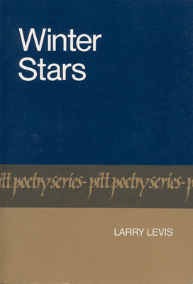 Winter Stars - Larry Levis