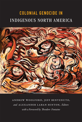 Colonial Genocide in Indigenous North America - Alexander Laban Hinton