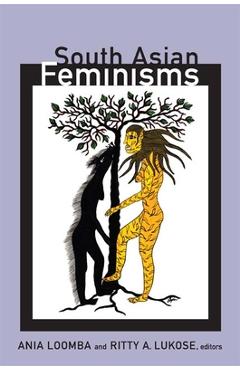 Coperta cărții 'South Asian Feminisms - Ania Loomba'