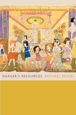 Darger's Resources - Michael Moon