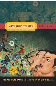 Coperta cărții 'Gay Latino Studies - Michael Hames-garcía'