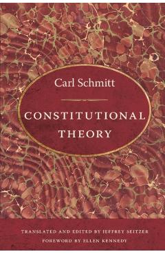 Constitutional Theory - Carl Schmitt