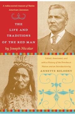 Coperta cărții 'The Life and Traditions of the Red Man: A Rediscovered Treasure of Native American Literature - Annette Kolodny'
