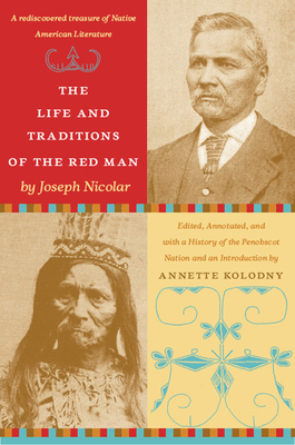 Coperta cărții 'The Life and Traditions of the Red Man: A Rediscovered Treasure of Native American Literature - Annette Kolodny'