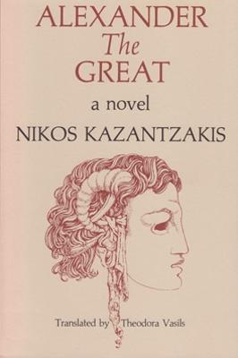 Alexander The Great - Nikos Kazantzakis