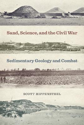 Sand, Science, and the Civil War: Sedimentary Geology and Combat - Scott Hippensteel