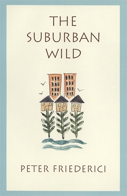 Suburban Wild - Peter Friederici