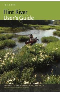 Coperta cărții 'Flint River User's Guide - Joe Cook'