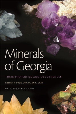 Minerals of Georgia: Their Properties and Occurrences - Jose Santamaria