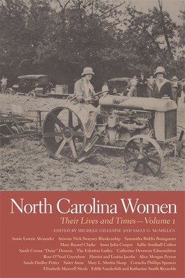 North Carolina Women: Their Lives and Times, Volume 1 - Angela Robbins