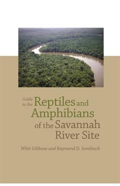 Coperta cărții 'Guide to the Reptiles and Amphibians of the Savannah River Site - Raymond D. Semlitsch'